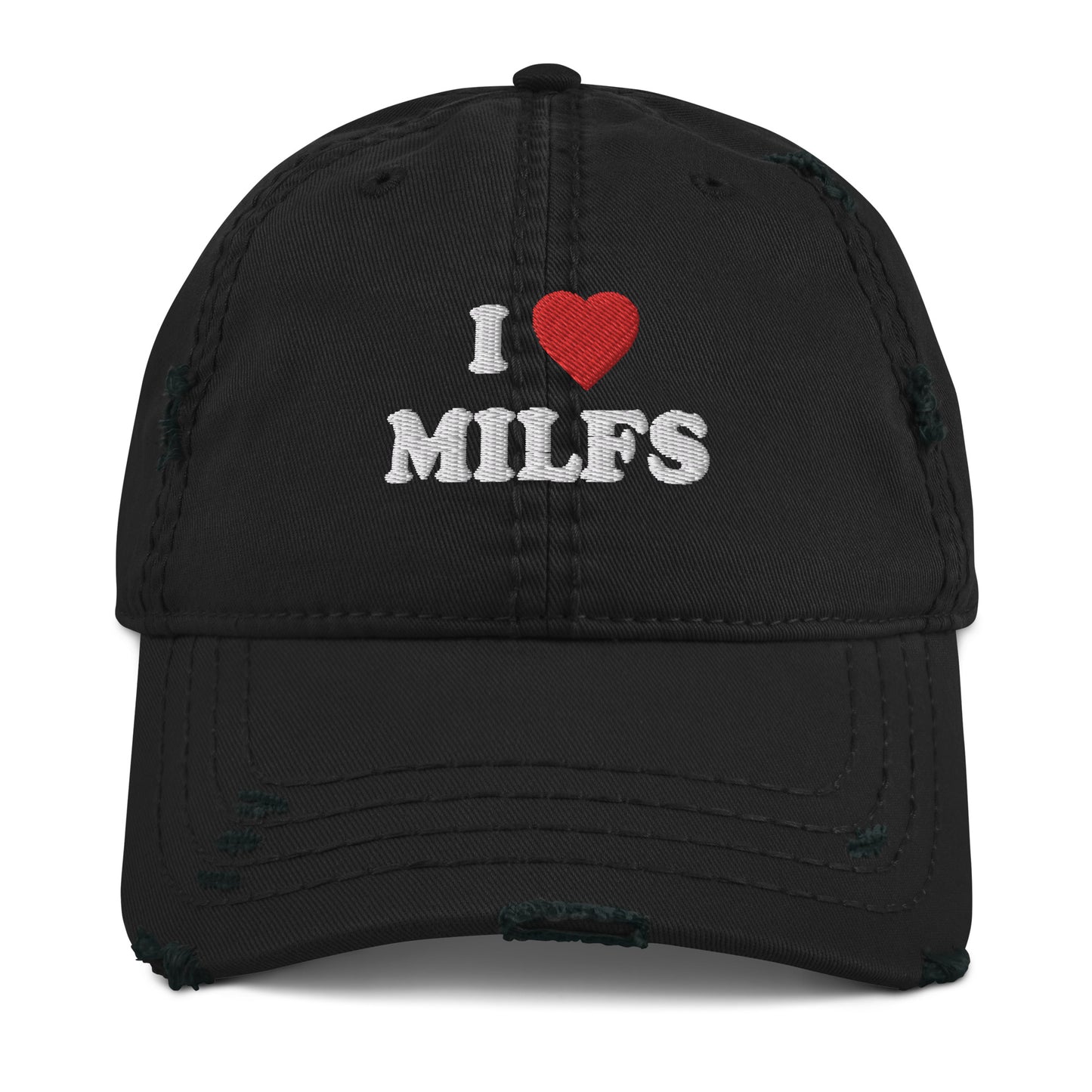 Distressed Dad Hat I ♡ Milfs