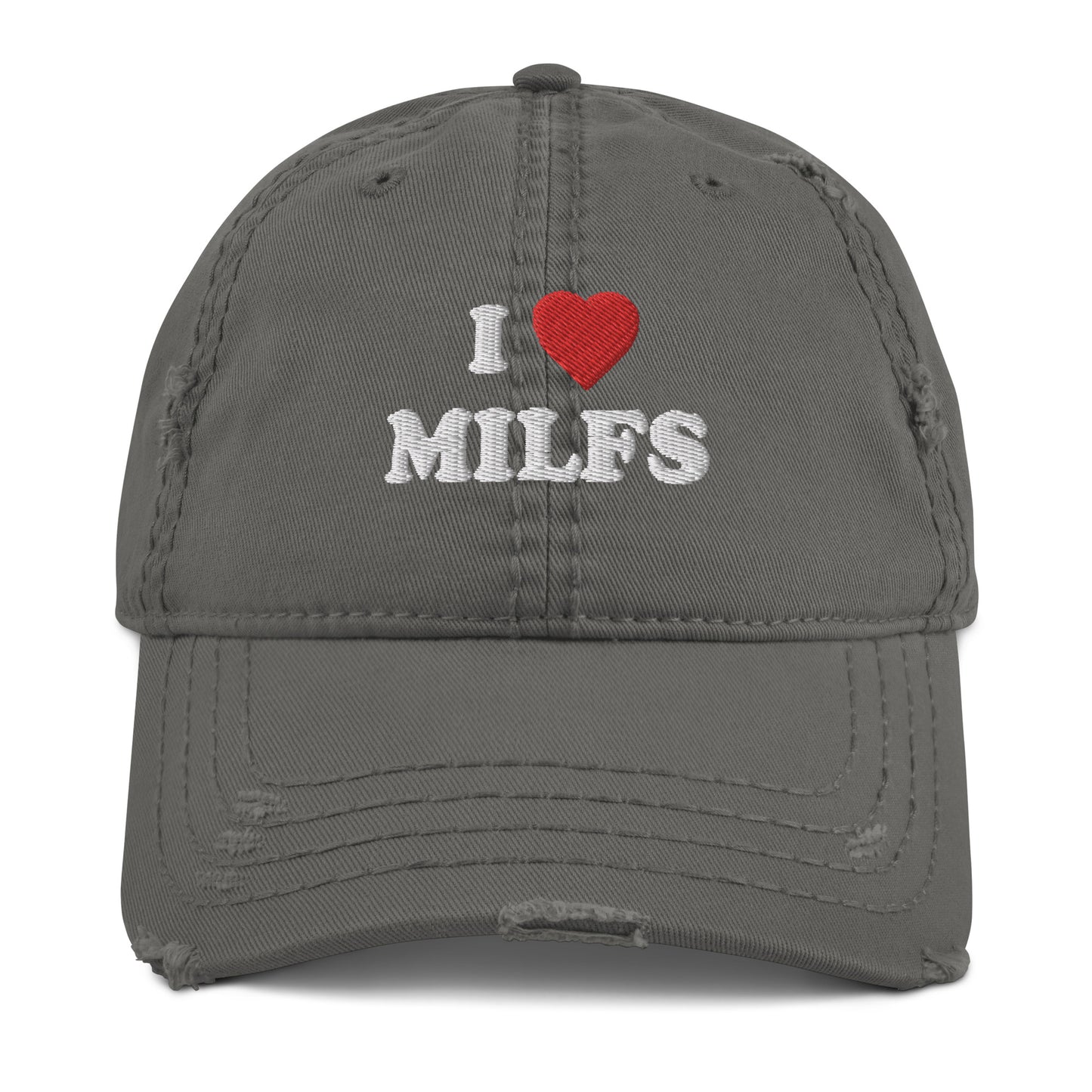 Distressed Dad Hat I ♡ Milfs