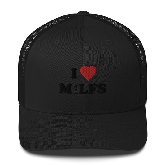 Trucker Cap I ♡ Milfs